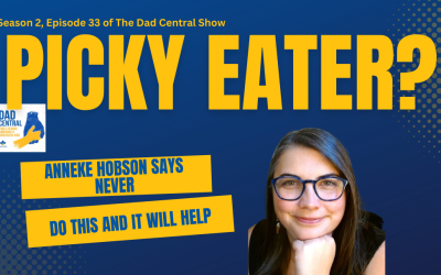 Picky Eater? Anneke Hobson Says Never Do This and It Will Help