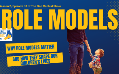 Why Role Models Matter and How They Shape Our Children’s Lives