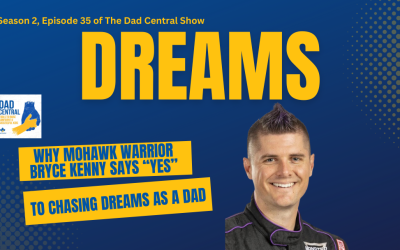 Why Mohawk Warrior Bryce Kenny Says “Yes” To Chasing Dreams as a Dad