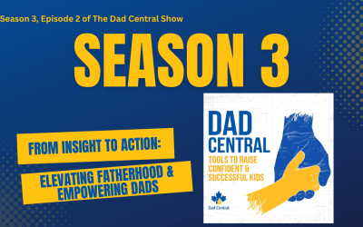 From Insight to Action: Season 3’s Commitment to Elevating Fatherhood with Dads Everywhere