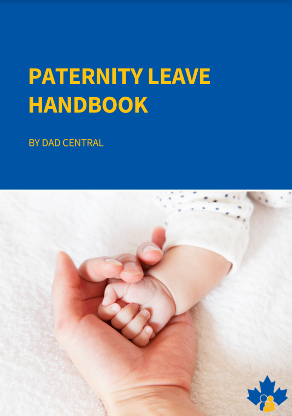 Dad Central's Paternity Leave Handbook: Your Guide To A Seamless Transition to Fatherhood