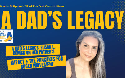 A Dad’s Legacy: Susan L. Combs On Her Dad’s Impact & The Pancakes For Roger Movement