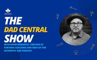 How “Authentically Relating” Helps David Waranch Integrate Work and Family